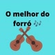 Kwai O melhor do forró 🎶