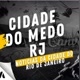 Cidade do medo Rj