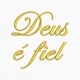 DEUS E FIEL