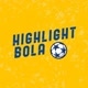 Highlight Bola