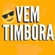 VEMTIMBORAA😎