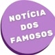 Notícia dos famosos 🗣