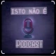 isso não é pod cast 🤔🤣🤣🤣