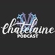 chatelaine podcast