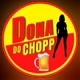 Dona do CHOPP🍺