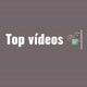 top vídeos 📽