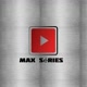 Max Serie