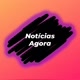 Notícias Agora ⤵️