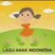 🎶 Lagu Anak Indonesia 🎶