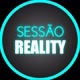 Sessão REALITY