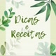 Dicas e Receitas
