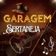 Garagem Sertaneja🎼❤️‍🔥