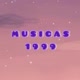 musicas1999