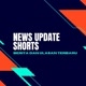 news update shorts