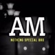 AM | nothing special