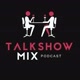 TALK SHOW MIX