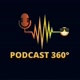 PODCAST 360°