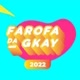 FAROFA DA GKAY