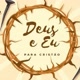 Deus e Eu