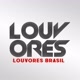 LOUVORES BRASIL | Oficial ®