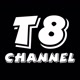 T8 CHANNEL