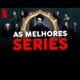 Séries estouradas 💪💥
