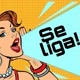 Se Liga!