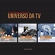UNIVERSO DA TV 📺 ✨️