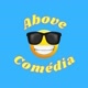 above comédia
