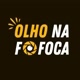 OLHO NA FOFOCA
