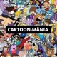CARTOON-MÂNIA