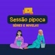 Sessão pipoca
