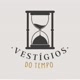 Vestígios do Tempo