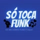 só toca funk