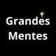 Grandes Mentes