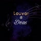 Louvor a DEUS