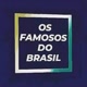 Os Famosos Do Brasil