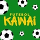 FUTEBOL/KAWAI