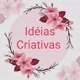 ideias criativas