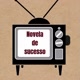 Novela de sucesso