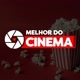 O Melhor do Cinema