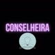 CONSELHEIRA💡