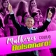 Mulheres com o Bolsonaro
