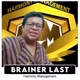 BRAINER LAST [ᴴᴹ]