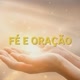 fe e oração