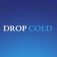 Drop Cold