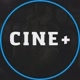 CINE +