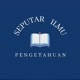 SEPUTAR ILMU PENGETAHUAN