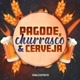 pagode🎤 churrasco🍢 e cerveja 🍺