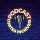 Podcast Cortes incríveis